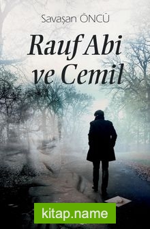 Rauf Abi ve Cemil