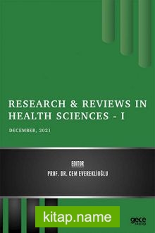 Research  Reviews in Health Sciences – I / December 2021