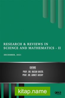 Research – Reviews in Science and Mathematics – II / December 2021