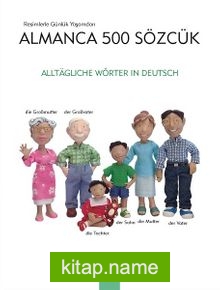 Resimlerle Günlük Yaşamdan Almanca 500 Sözcük
