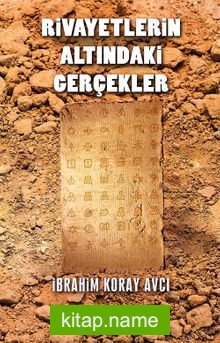 Rivayetlerin Altındaki Gerçekler