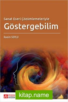 Sanat Eseri Çözümlemeleriyle Göstergebilim