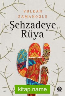 Şehzadeye Rüya