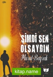 Şimdi Sen Olsaydın