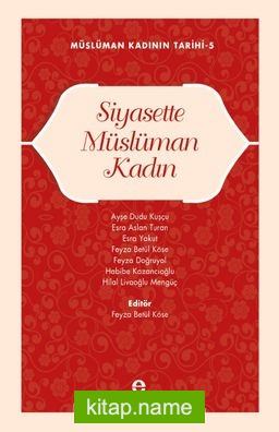 Siyasette Müslüman Kadın / Müslüman Kadının Tarihi 5