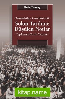 Solun Tarihine Düşülen Notlar  Osmanlı’dan Cumhuriyet’e – Toplumsal Tarih Yazıları