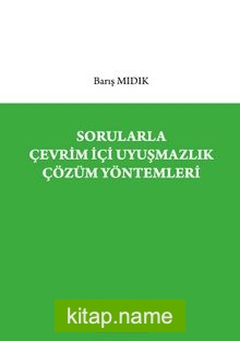 Sorularla Çevrim İçi Uyuşmazlık Çözüm Yöntemleri