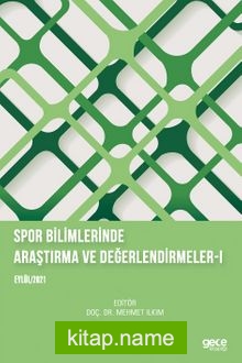 Spor Bilimlerinde Araştırma ve Değerlendirmeler I (Eylül 2021)