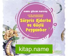 Sürpriz Ejderha ve Güçlü Peygamber