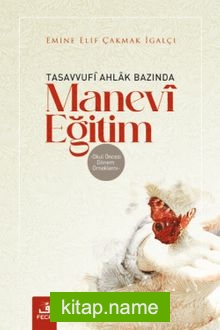 Tasavvufî Ahlak Bazında Manevî Eğitim