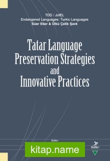 Tatar Language Preservation Strategies and Innovative Practices