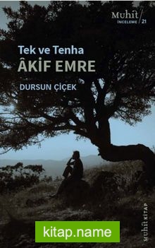 Tek ve Tenha Akif Emre