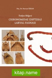 Trakya Bölgesi Chironomidae (Diptera) Larval Faunası