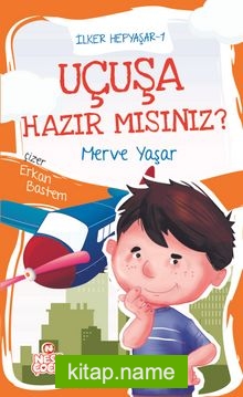 Uçuşa Hazır mısınız? / İlker Hepyaşar 1