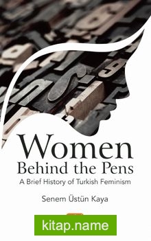 Women Behind the Pens: A Brief History of Turkish Feminism