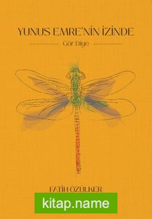 Yunus Emre’nin İzinde